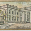 President's house in Washington.