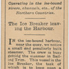 The ice breaker leaving the harbour.