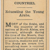 Educating the young Arabs.