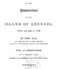 A narrative of the insurrection in the island of Grenada, which took place in 1795