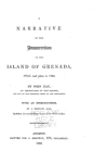 A narrative of the insurrection in the island of Grenada, which took place in 1795