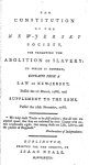 The constitution of the New Jersey Society for Promoting the Abolition of Slavery; to which is annexed, extracts from a law of New Jersey, passed the 2d March, 1786, and supplement to the same, passed the 26th November, 1788