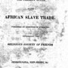 A view of the present state of the African slave trade
