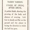 Harry Vardon. Finish of swing after drive.