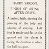 Harry Vardon. Finish of swing after drive.