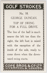 George Duncan. top of swing for a full drive.