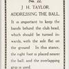 J. H. Taylor. Addressing the ball.