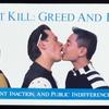 Kissing Doesn't Kill (With additional text:  "Corporate greed, government inaction, and public indifference make AIDS a political crisis.")
