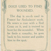 Dogs used to find wounded.
