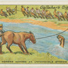 Swimming horses across unfordable stream.