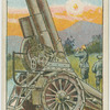 Enemy's big guns - Howitzer.