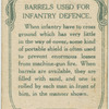 Barrels used for infantry defence.