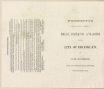 Prospectus For Publishing A Series of Real Estate Atlases of the City of Brooklyn by G.M. Hopkins, Civil and Topographical Engineer
