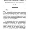 A letter to William Wilberforce, Esq. M.P., vice president of the African Institution, &c, &c, &c., containing remarks on the reports of the Sierra Leone Company and African Institution, with hints respecting the means by which an universal abolition of the slave trade might be carried into effect