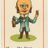 Mr. Drug the doctor.