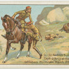 Col. Sir Redvers Buller, saving Capt. d'Arcy at the Battle of Inhlobani Mountain, March 28th 1879.