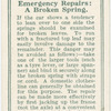 Emergency repairs: a broken spring.