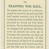 Trapping the ball.