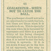Goalkeeper - when not to catch the ball.