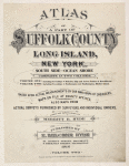 Atlas of a part of Suffolk County, Long Island, New York. South Side - Ocean Shore Complete in two Volumes….[Title page]