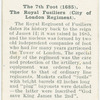 The 7th Foot (1685).  The Royal Fusilliers (City of London Regiment).