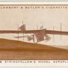 Henson and Stringfellow's model aeroplane, 1843-7.