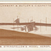 Henson and Stringfellow's model aeroplane, 1843-7.