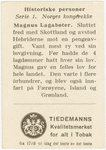 Magnus Lagabøter, 1263-1280.