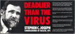 Deadlier than the Virus. Stephen C. Joseph, Commissioner of Health, NYC