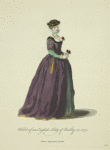 Habit of an English lady of quality in 1577. Dame Angloisede qualitie.