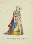 Habit of an English lady of quality in 1588. Dame Angloise de qualité.