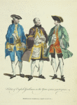 Habits of English gentlemen in the years 1735 (a) 1745 (b) 1755 (c). Habillement des gentilshommes Anglois en 1735 etc.