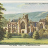 Melrose Abbey, Roxburghshire.