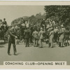 Coaching Club, opening meet.