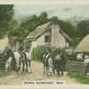 Down Somerset way.