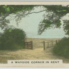 A wayside corner in Kent.