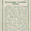 Renovating venetian blinds.