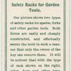 Safety racks for garden tools.