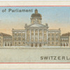 Houses of Parliament - Switzerland.