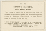 Shaping machine.