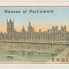 Houses of Parliament - England.