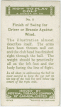 Arthur G. Havers: finish of swing for driver or brassie against wind.