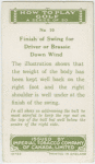 Arthur G. Havers: finish of swing for driver or brassie down wind.