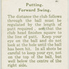 Arthur G. Havers: putting forward swing.