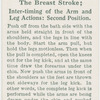 The breast stroke; inter-timing of the arm and leg actions: second position.