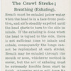 The crawl stroke; breathing (exhaling).