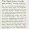 The back crawl stroke; arm action: fourth position.