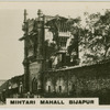 Bijapur.  Mintari Mahall.