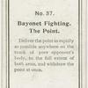 Bayonet fighting, the point.