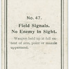 Field signals, No enemy in sight.